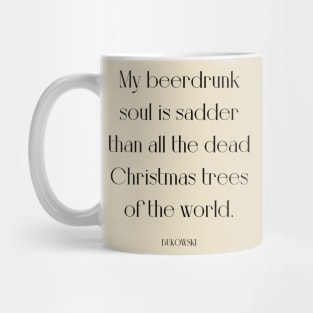 Bukowski quote Mug